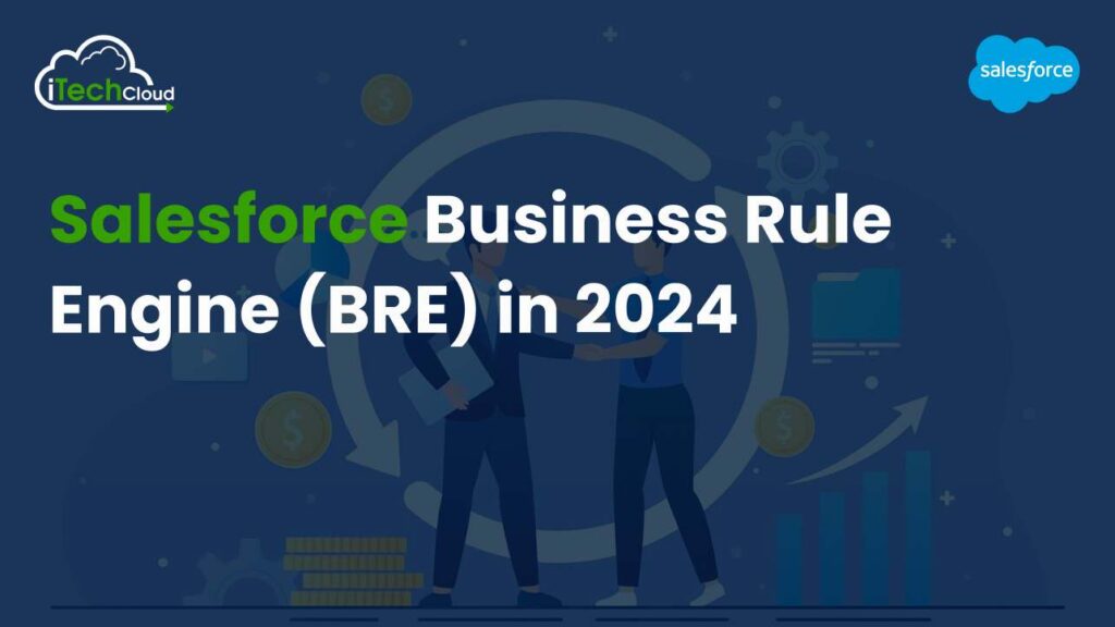 Salesforce Business Rule Engine (BRE) in 2024