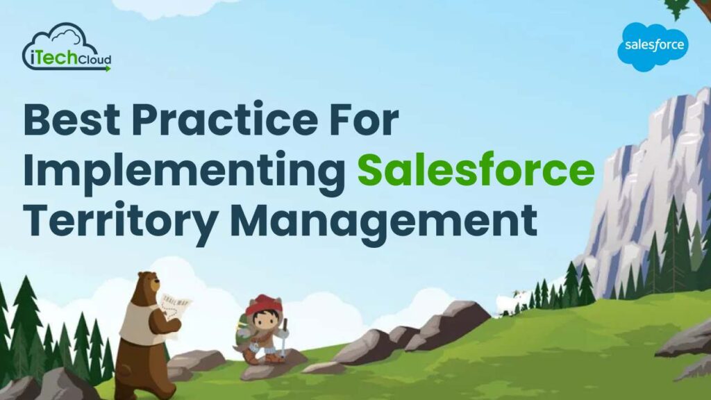 Best Practice For Implementing Salesforce Territory Management