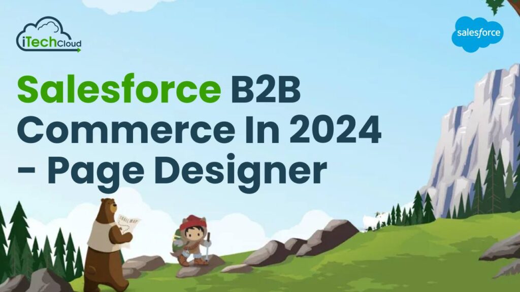 Salesforce B2B Commerce in 2024 - Page Designer
