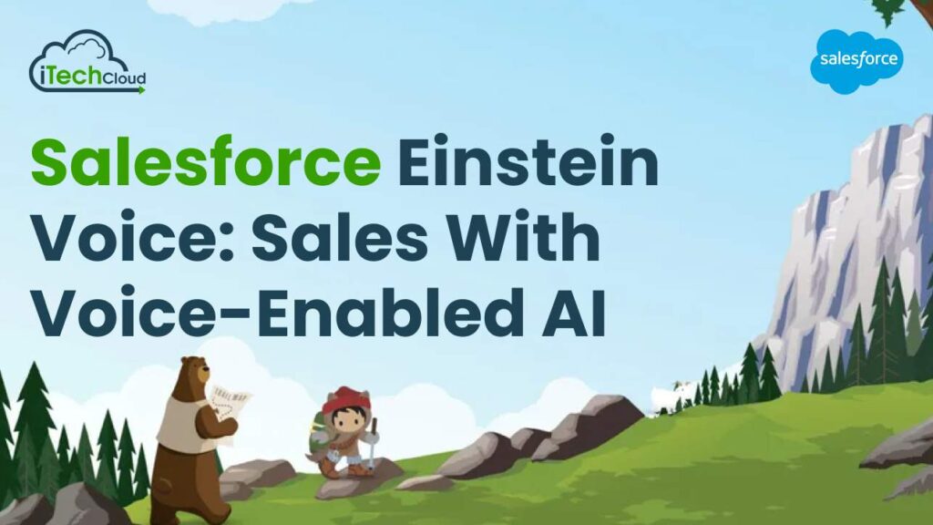 Salesforce Einstein Voice: Sales with Voice-Enabled AI