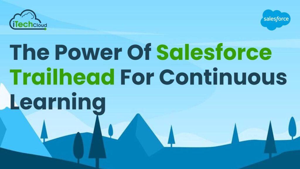The Power of Salesforce Trailhead 