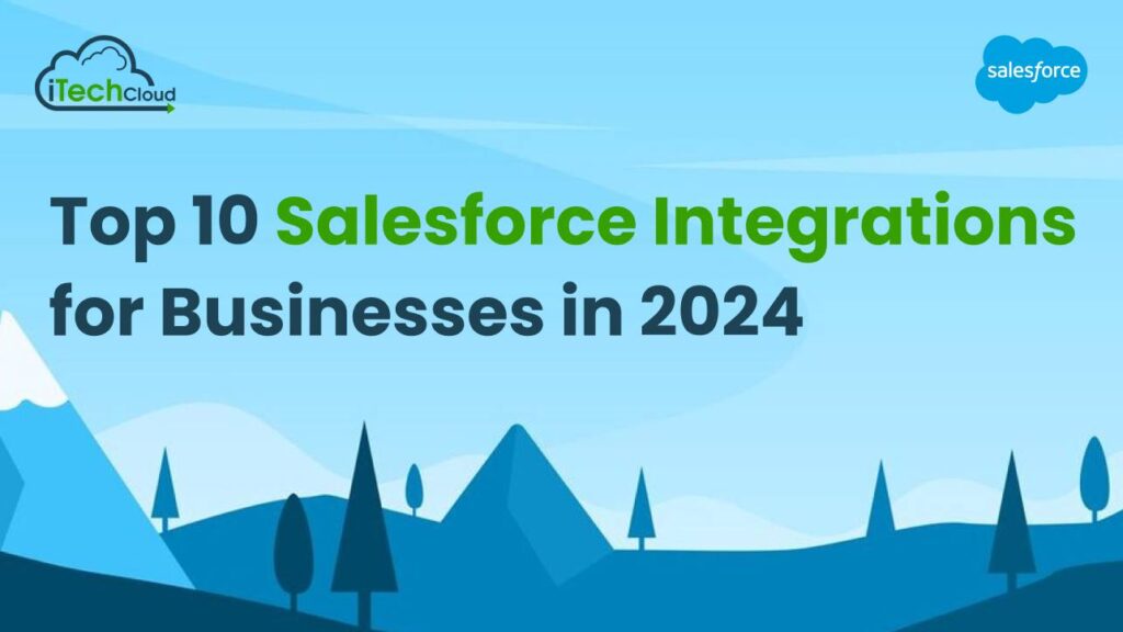 Top 10 Salesforce Integrations for Businesses in 2024