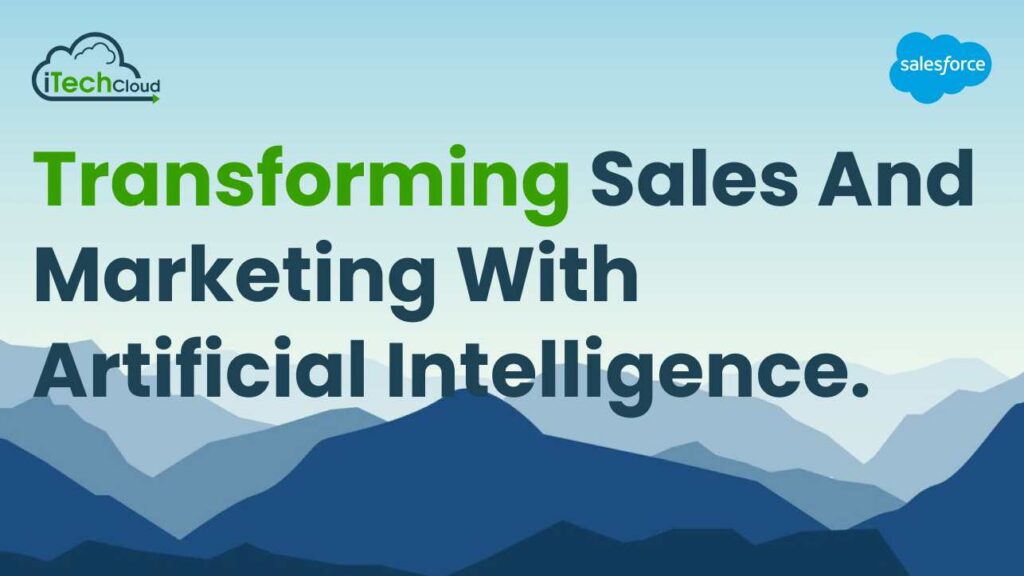Transforming Sales and Marketing with Artificial Intelligence