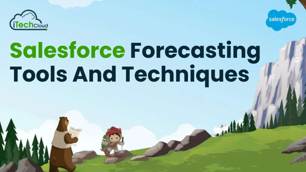 Salesforce Forecasting Tools and Techniques