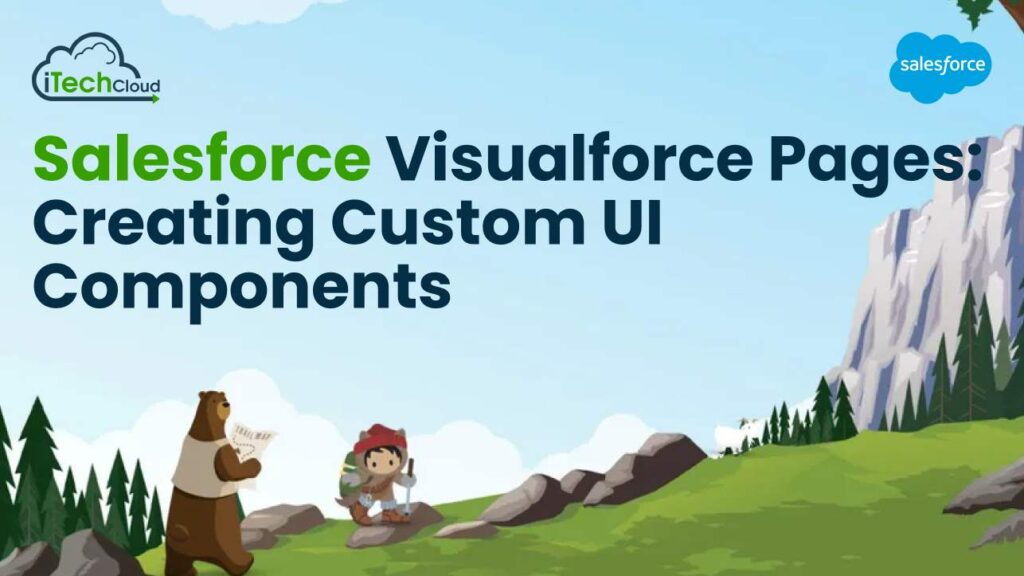 Salesforce Visualforce Pages: Creating Custom UI Components