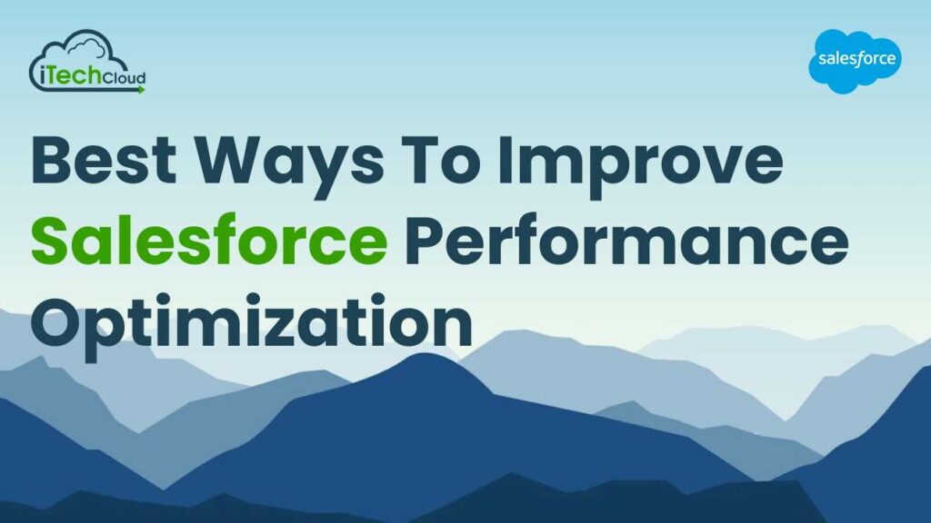 Best Ways to Improve Salesforce Performance Optimization
