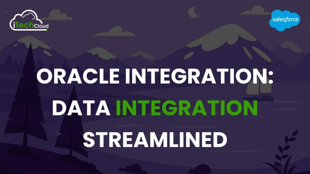 Oracle Integration: Data Integration Streamlined