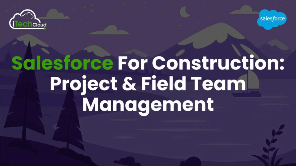 Salesforce For Construction