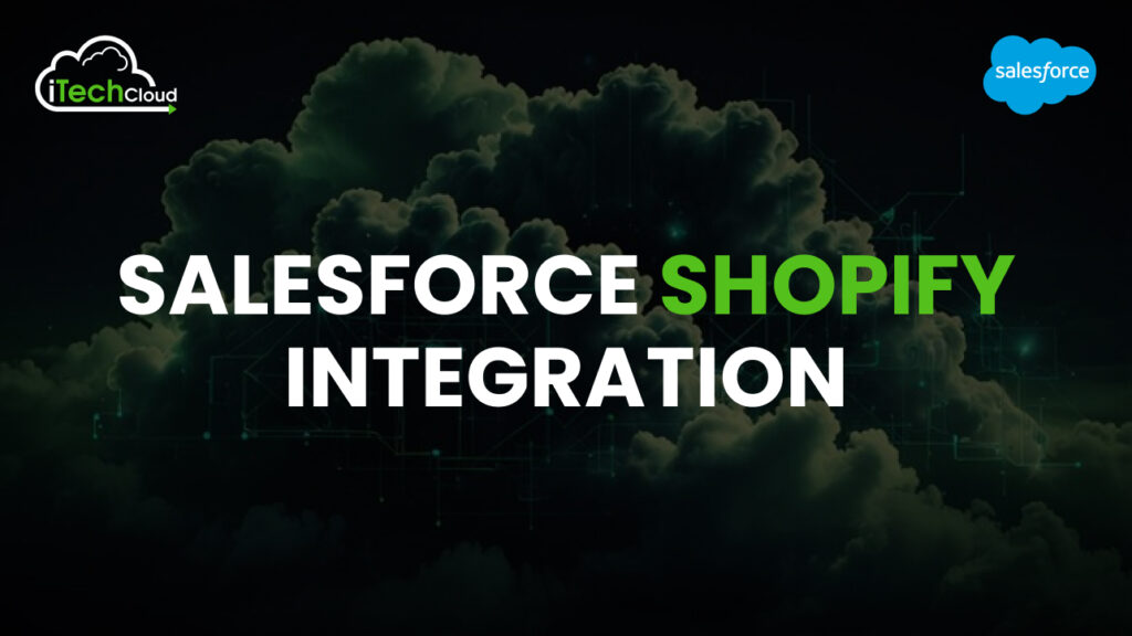 Salesforce Shopify Integration