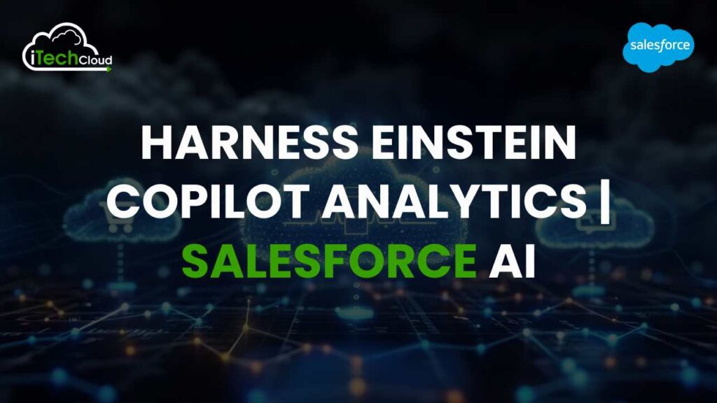 Harness Einstein Copilot Analytics: Salesforce AI