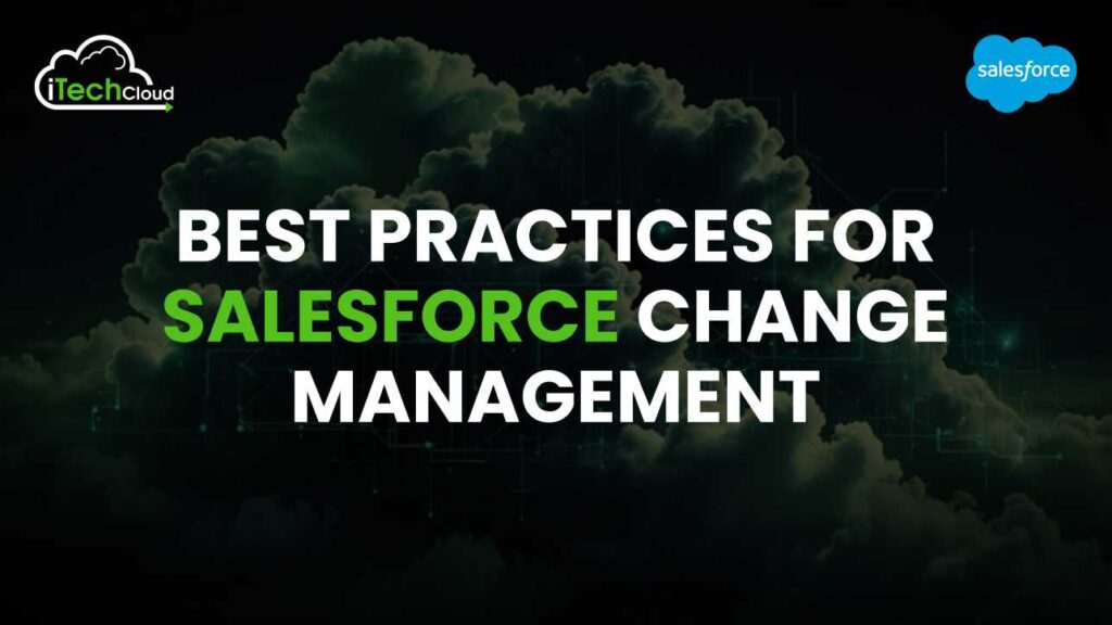 Best Practices for Salesforce Change Management