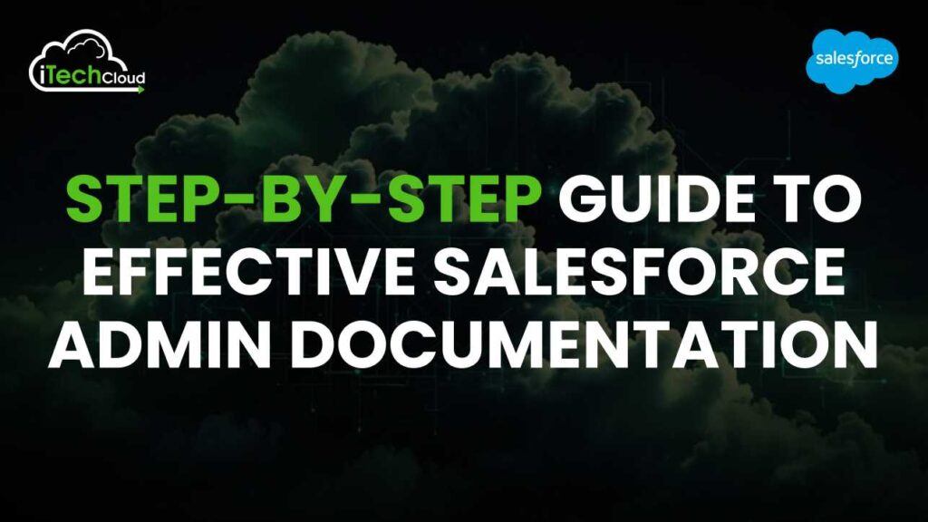 Step-by-Step Guide to Salesforce Admin Documentation