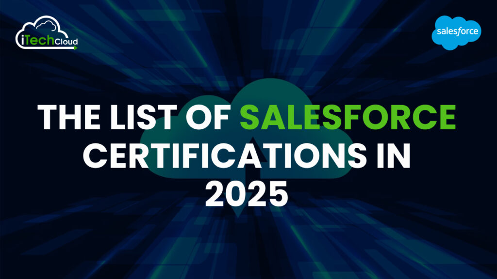 The List of Salesforce Certifications in 2025