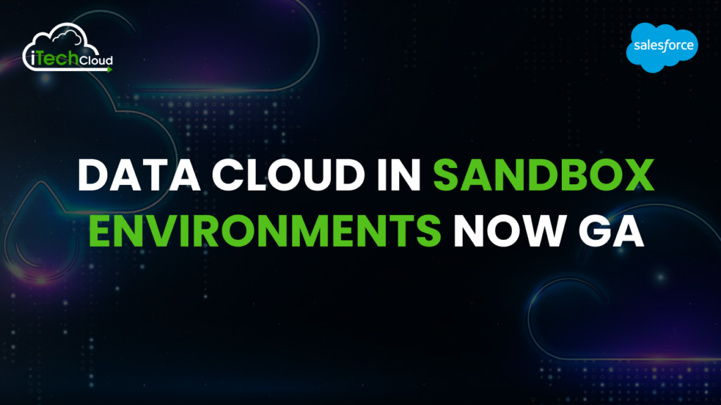 Data Cloud in Sandbox Environments Now GA