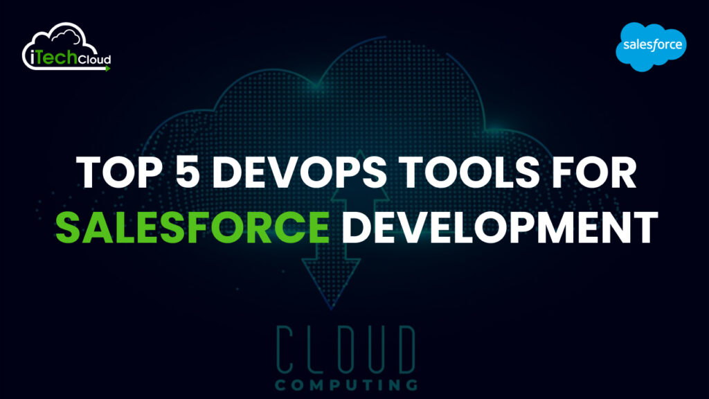 Top 5 DevOps Tools for Salesforce Development